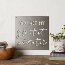 Load image into Gallery viewer, "Greatest Adventure" Sign (INACTIVE)